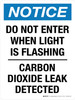 Notice: Do Not Enter When Light Is Flashing Carbon Dioxide Leak Detected Portrait - Wall Sign Notice: Do Not Enter When Light Is Flashing Carbon Dioxide Leak Detected Portrait - Wall Sign