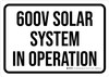 600V Solar System In Operation Landscape - Wall Sign 600V Solar System In Operation Landscape - Wall Sign