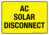 AC Solar Disconnect Yellow Landscape - Wall Sign