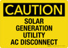 Caution: Solar Generation Utility AC Disconnect Landscape - Wall Sign