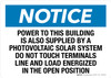 Notice: Power To This Building Is Also Supplied By A Photovoltaic Solar System Landscape - Wall Sign Notice: Power To This Building Is Also Supplied By A Photovoltaic Solar System Landscape - Wall Sign