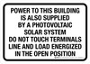 Power To This Building Is Also Supplied By A Photovoltaic Solar System Landscape - Wall Sign Power To This Building Is Also Supplied By A Photovoltaic Solar System Landscape - Wall Sign