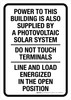 Power To This Building Is Also Supplied By A Photovoltaic Solar System Portrait - Wall Sign Power To This Building Is Also Supplied By A Photovoltaic Solar System Portrait - Wall Sign