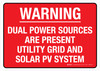 Warning: Dual Power Sources Are Present Utility Grid And Solar PV System Red Landscape - Wall Sign