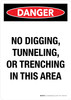 Danger: No Digging Tunneling Or Trenching In This Area Portrait - Wall Sign Danger: No Digging Tunneling Or Trenching In This Area Portrait - Wall Sign