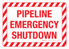 Pipeline Emergency Shutdown with Hazard Lines Landscape - Wall Sign Pipeline Emergency Shutdown with Hazard Lines Landscape - Wall Sign