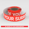 Be Aware Of Your Surroundings - Smart Stripe Inline Printed Floor Tape