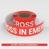 Do Not Cross In Emergency - Smart Stripe Inline Printed Floor Tape
