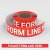 Please Form Line Here - Smart Stripe Inline Printed Floor Tape Please Form Line Here - Smart Stripe Inline Printed Floor Tape