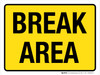 Break Area Yellow Landscape - Wall Sign Break Area Yellow Landscape - Wall Sign