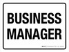 Business Manager White Landscape - Wall Sign
