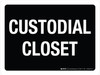 Custodial Closet Black Landscape - Wall Sign Custodial Closet Black Landscape - Wall Sign