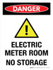 Danger: Electric Meter Room No Storage Portrait - Wall Sign Danger: Electric Meter Room No Storage Portrait - Wall Sign