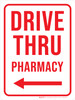Drive Thru Pharmacy (Arrow Left) Portrait - Wall Sign