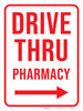Drive Thru Pharmacy (Arrow Right) Portrait - Wall Sign Drive Thru Pharmacy (Arrow Right) Portrait - Wall Sign