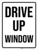 Drive Up Window White Portrait - Wall Sign Drive Up Window White Portrait - Wall Sign