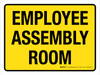 Employee Assembly Room Yellow Landscape - Wall Sign Employee Assembly Room Yellow Landscape - Wall Sign