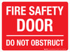 Fire Safety Door Do Not Obstruct Landscape - Wall Sign
