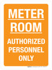 Meter Room Authorized Personnel Only Orange Portrait - Wall Sign