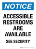 Notice: Accessible Restrooms Are Available See Security Portrait - Wall Sign