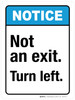 Notice: Not An Exit Turn Left ANSI Portrait - Wall Sign