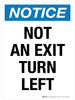 Notice: Not An Exit Turn Left Portrait - Wall Sign