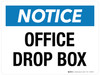 Notice: Office Drop Box Landscape - Wall Sign Notice: Office Drop Box Landscape - Wall Sign