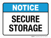 Notice: Secure Storage ANSI Landscape - Wall Sign Notice: Secure Storage ANSI Landscape - Wall Sign