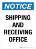 Notice: Shipping And Receiving Office Portrait - Wall Sign