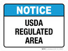 Notice: USDA Regulated Area ANSI Landscape - Wall Sign
