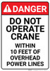 Danger: Do Not Operate Crane Within 10 Feer of Overhead Powerlines Signs - Wall Sign