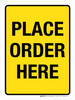 Place Order Here Yellow Portrait - Wall Sign