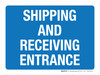 Shipping And Receiving Entrance Blue Landscape - Wall Sign Shipping And Receiving Entrance Blue Landscape - Wall Sign