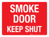 Smoke Door Keep Shut Landscape - Wall Sign