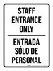 Staff Entrance Only Bilingual Spanish Portrait - Wall Sign Staff Entrance Only Bilingual Spanish Portrait - Wall Sign