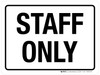 Staff Only White Landscape - Wall Sign Staff Only White Landscape - Wall Sign