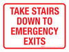 Take Stairs Down To Emergency Exits Landscape - Wall Sign Take Stairs Down To Emergency Exits Landscape - Wall Sign