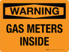 Warning: Gas Meters Inside Landscape - Wall Sign