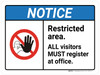 Notice: Restricted Area All Visitors Must Register At Office ANSI Landscape - Wall Sign Notice: Restricted Area All Visitors Must Register At Office ANSI Landscape - Wall Sign