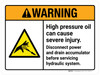Warning: High Pressure Oil Can Cause Severe Injury Disconnect Power And Drain Accumulator ANSI Landscape - Wall Sign