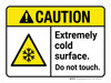 Caution: Extremely Cold Surface Do Not Touch Landscape - Wall Sign Caution: Extremely Cold Surface Do Not Touch Landscape - Wall Sign