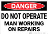 Danger: Hazard Do Not Operate Man Working On Repairs - Wall Sign