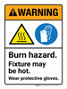 Warning: Burn Hazard Fixture May Be Hot Wear Protective Gloves Portrait - Wall Sign Warning: Burn Hazard Fixture May Be Hot Wear Protective Gloves Portrait - Wall Sign