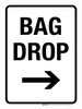 Bag Drop with Right Arrow Portrait - Wall Sign Bag Drop with Right Arrow Portrait - Wall Sign