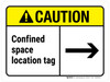 Caution: Confined Space Location Tag (with Right Arrow) ANSI Landscape - Wall Sign