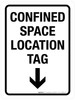 Confined Space Location Tag with Arrow Down Portrait - Wall Sign Confined Space Location Tag with Arrow Down Portrait - Wall Sign