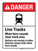 Danger: Live Tracks When Horn Sounds Clear Track Area ANSI Portrait - Wall Sign Danger: Live Tracks When Horn Sounds Clear Track Area ANSI Portrait - Wall Sign