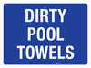 Dirty Pool Towels Landscape - Wall Sign Dirty Pool Towels Landscape - Wall Sign