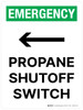 Emergency: Propane Shutoff Switch with Left Arrow Portrait - Wall Sign Emergency: Propane Shutoff Switch with Left Arrow Portrait - Wall Sign