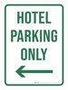 Hotel Parking Only Left Arrow Portrait - Wall Sign Hotel Parking Only Left Arrow Portrait - Wall Sign